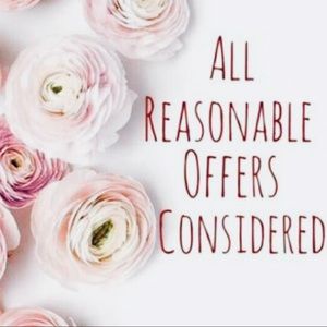 ALL REASONABLE OFFERS ACCEPTED